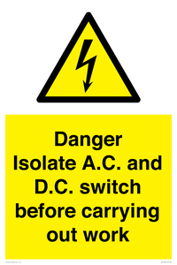 DANGER Isolate A.C. and D.C. switch before carrying out work